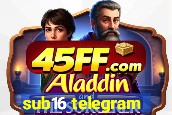 sub16 telegram